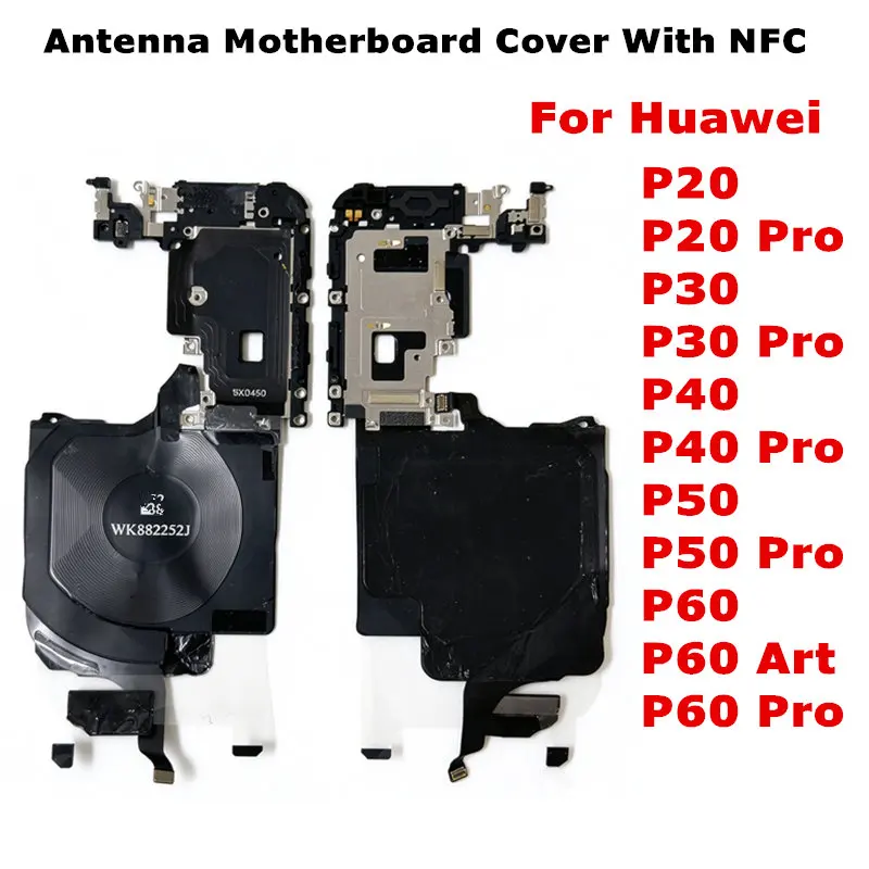 Antenna Motherboard Cover With NFC For Huawei P20 P30 P40 P50 P60 Art Pro USB Charger Board of Fiexed Cover Repair Parts