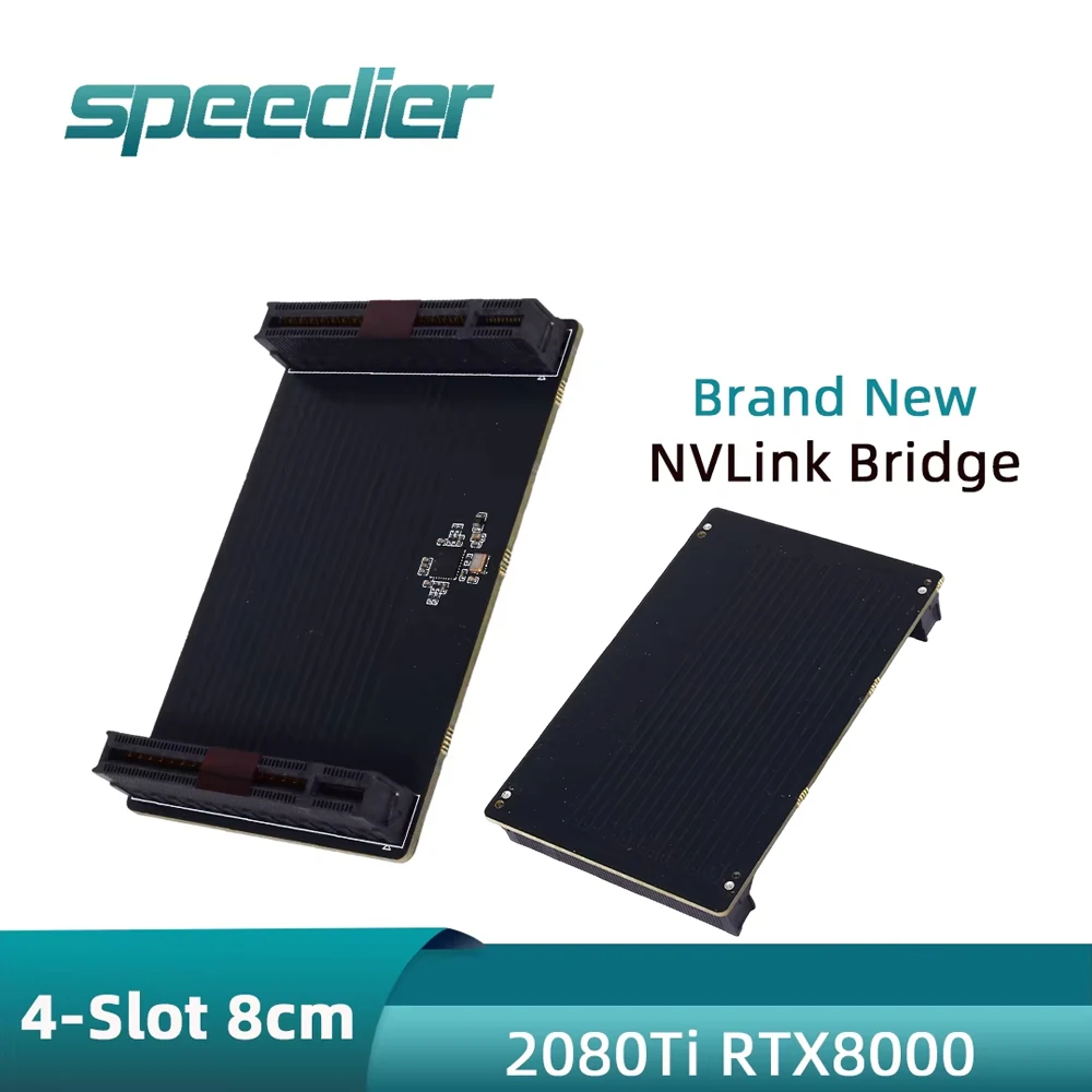 NVLink Bridge 2080 Ti 4-Slot 8cm 2 / 3 Slot for GV100 2080 TITAN RTX RTX 6000 RTX 8000 High Speed GPU Connector NVIDIA Adapter