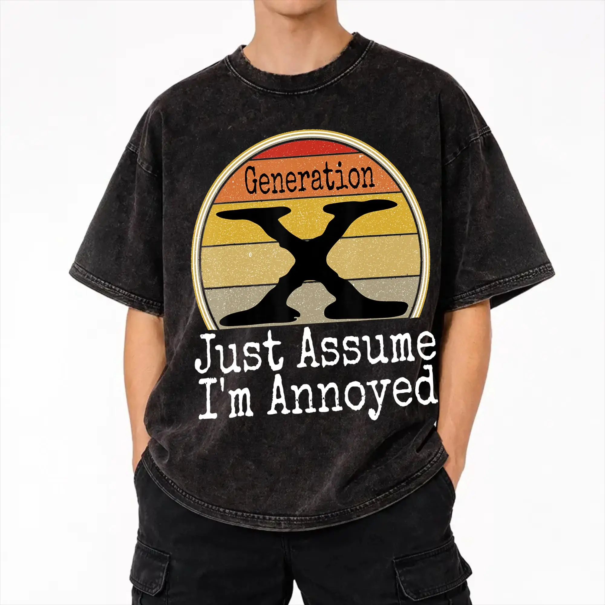 Generation X Just Assume I'm Annoyed Gen X Humor Funny  Washed T Shirt Streetwear Hip Hop T-Shirt  Tee Shirt for Men Women