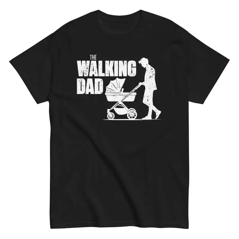 Dad Fatherhood Funny Parody T Shirt The Walking First Time