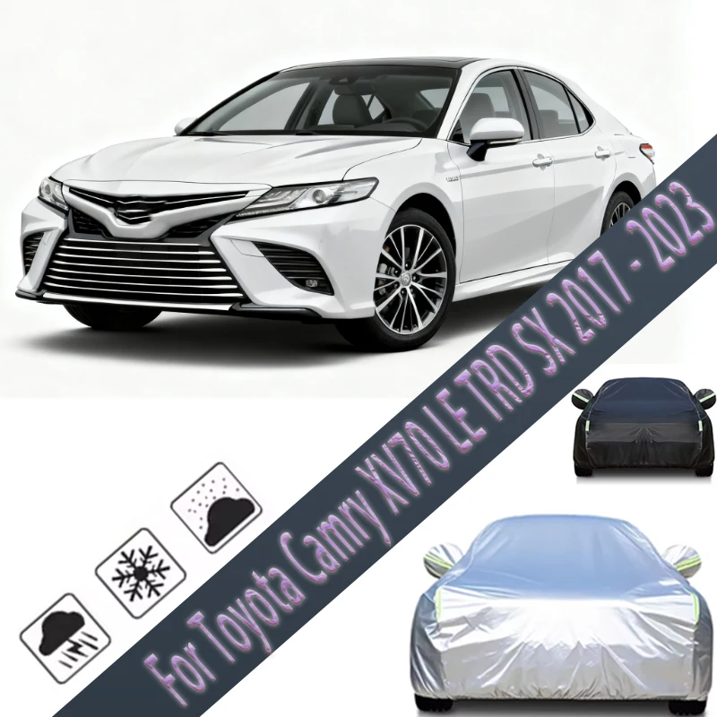 

For Toyota Camry XV70 LE TRD SX 2017 - 2023 Outdoor Protection Full Car Covers Snow Cover Sunshade Waterproof Dustproof Exterior