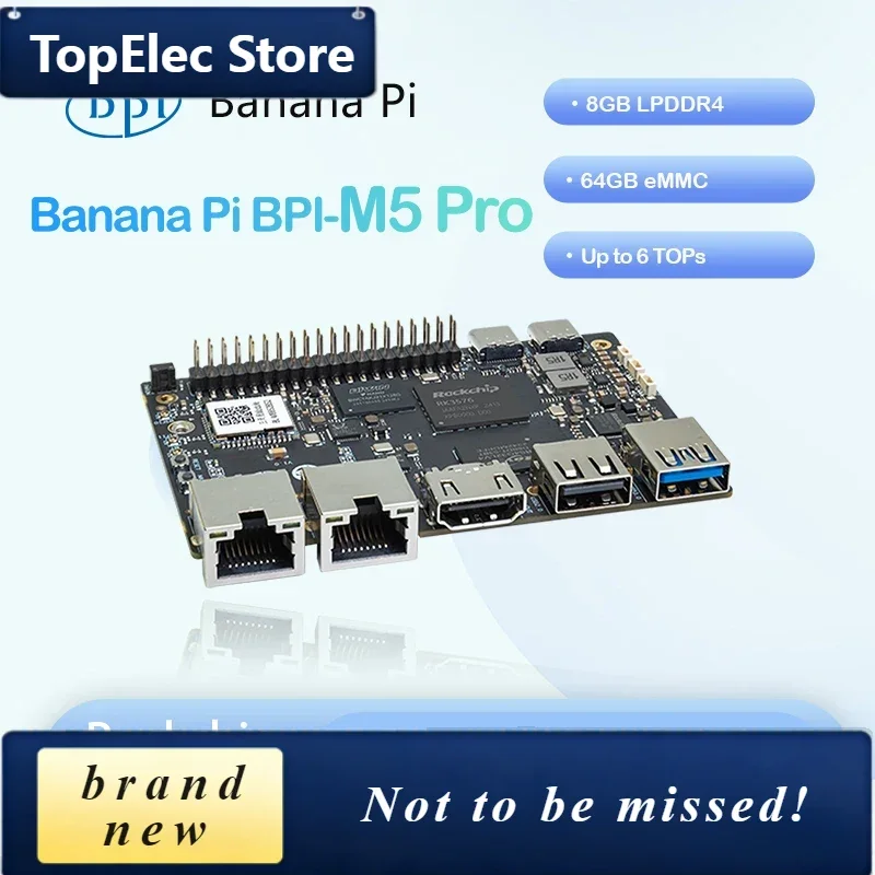 TopElec Banana Pi BPI-M5 Pro Rockchip RK3576 8GB LPDDR4 64GB EMMC A-RM Mali G52 MC3 GPU 6 TOPs SBC Development Board