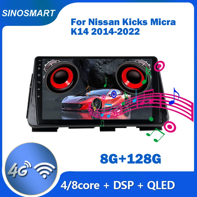 SINOSMART For Nissan Kicks Micra K14 2014-2022 Car GPS Navigation Multimedia Player 2.5D QLED Built-in DSP