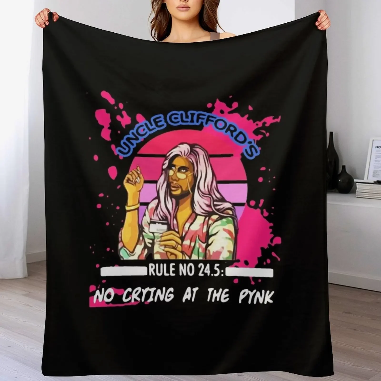 P Valley Uncle Cliff-ord's Rule no 24.5 no Crying at The pynk Gift For Fans, For Men and Women Throw Blanket
