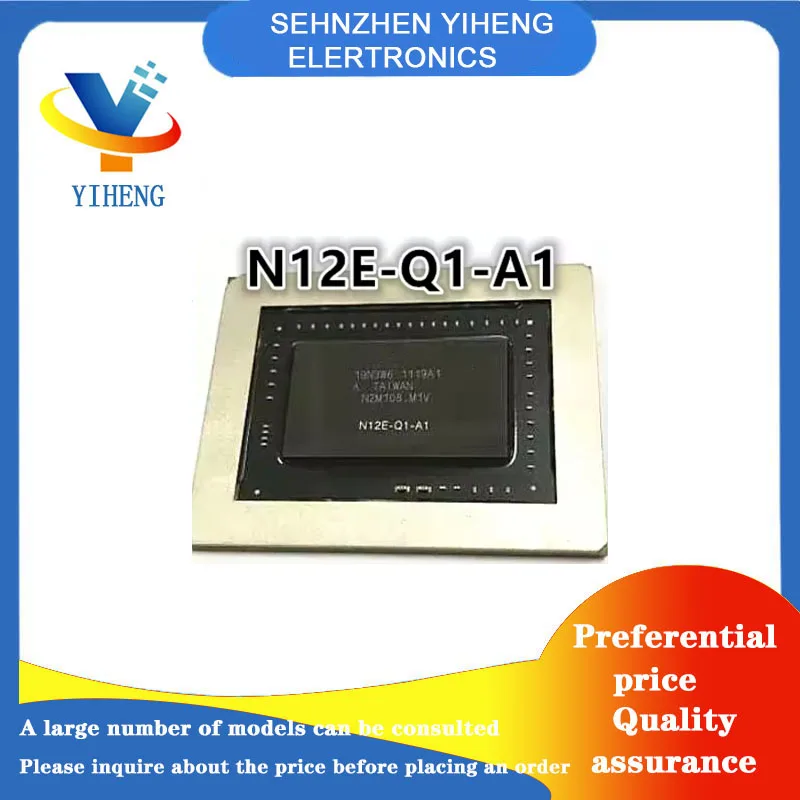 

N12E-Q1-A1 N12E-Q3-A1 100% новые оригинальные электронные компоненты интегральной схемы Прямая оплата