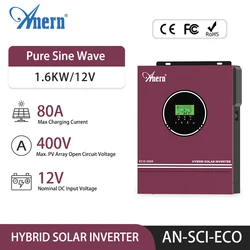 Anern 1.6KW 2KW 3KW 3.2KW Hybrid Solar Inverter 12V 24V Pure Sine Wave Off Grid Inverter MPPT 80A 140A MAX PV 400Vdc 150Vdc