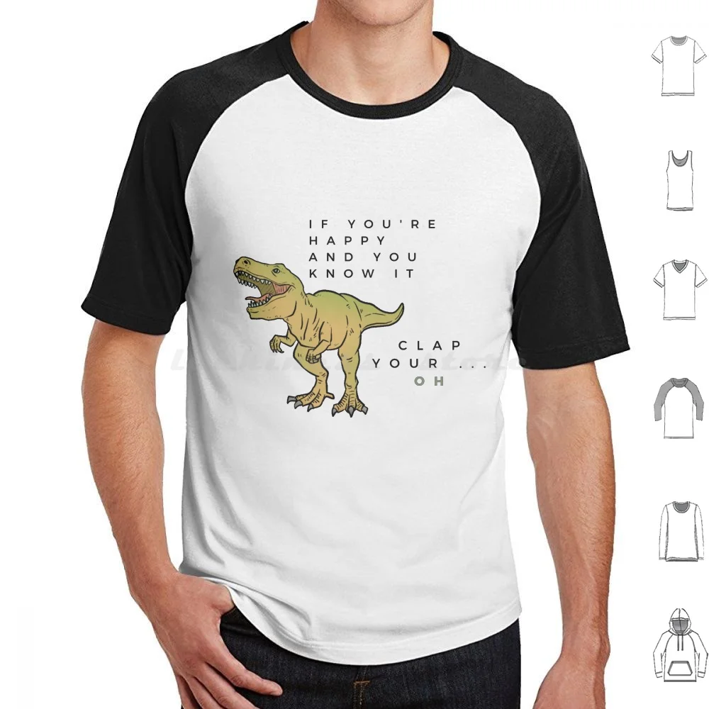 

Funny T-Rex Clap Your Hands T Shirt Big Size 100% Cotton T Rex Clap Your Hands Rex Dinosaur Humor Funny Clap Your Hands Happy