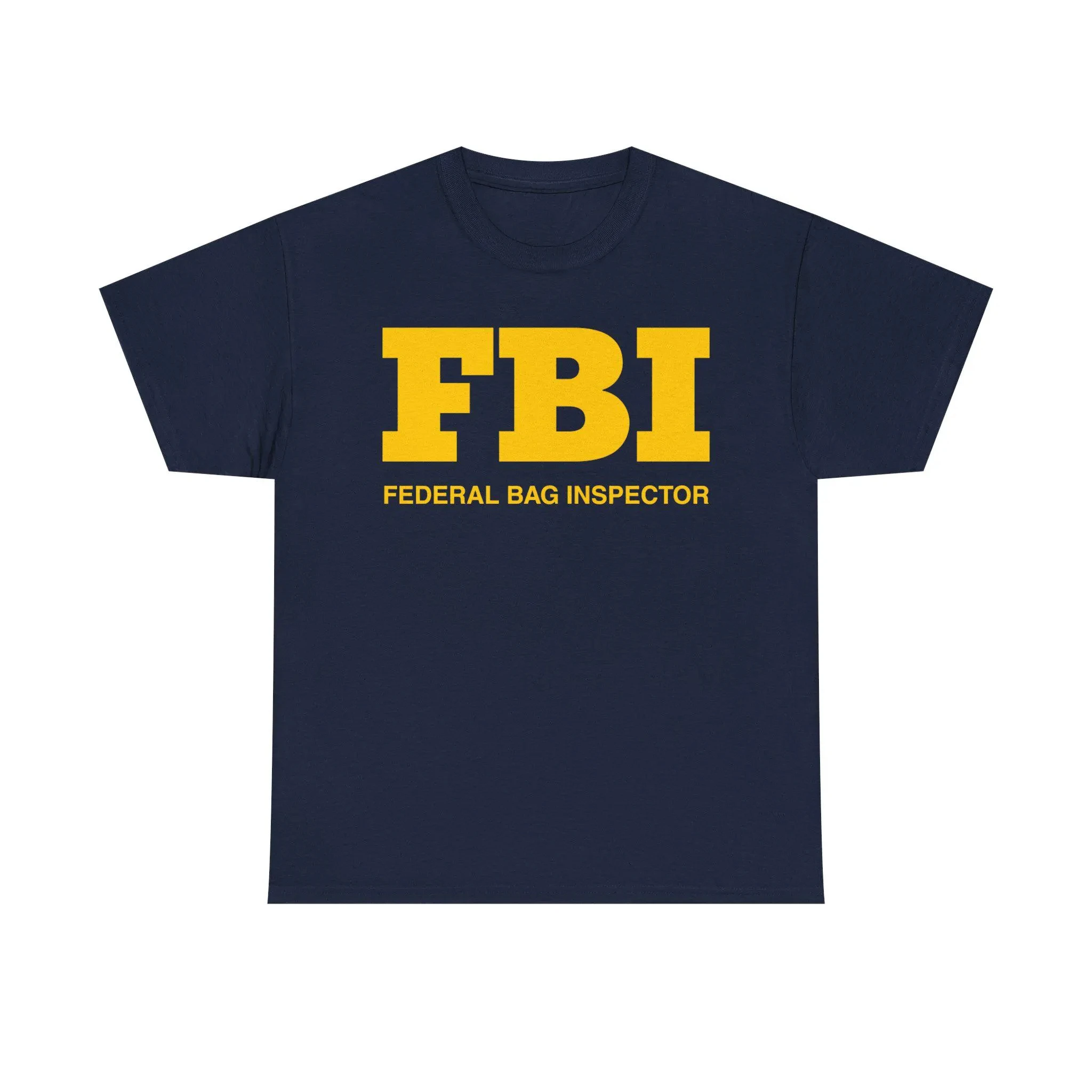 FBI Federal Bag Inspector Tee Funny Novelty Shirt Summer Men's and Women's Loose and Breathable T-shirt Top