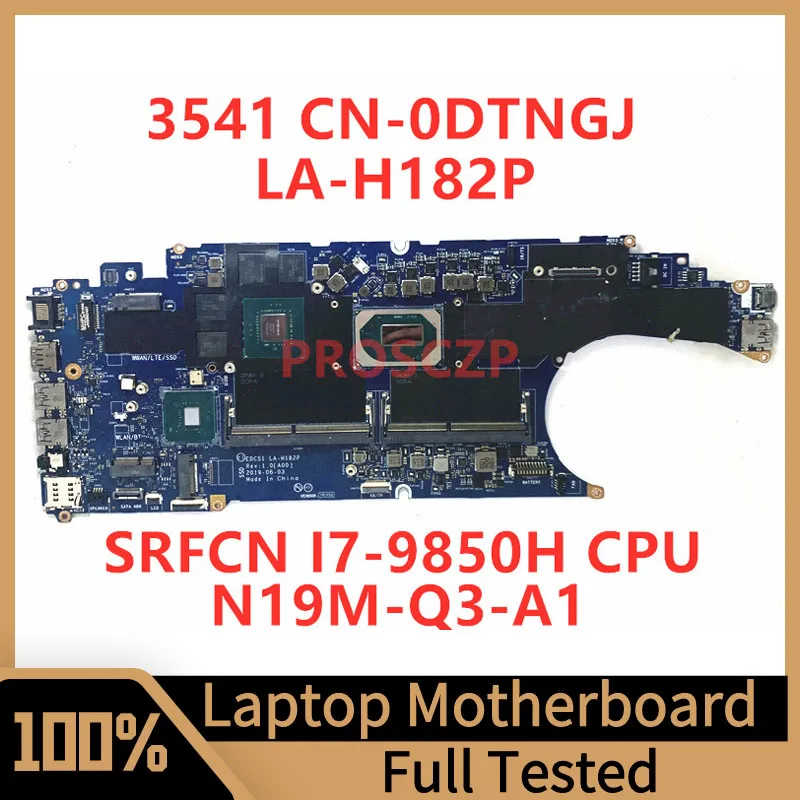 CN-0DTNGJ 0DTNGJ DTNGJ For Dell 3541 Laptop Motherboard EDC51 LA-H182P With SRFCN I7-9850H CPU N19M-Q3-A1 100% Full Working Well