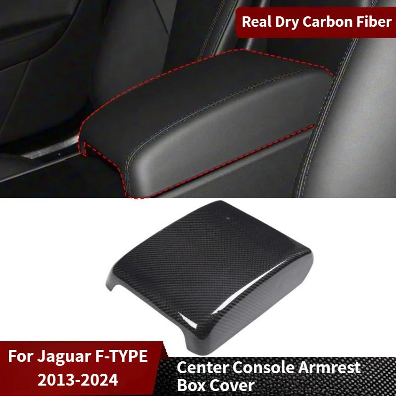 

For Jaguar F-TYPE Real Dry Carbon Fiber Center Console Armrest Box Cover panel Trim 2013-2024 Interior Mouldings Accessories