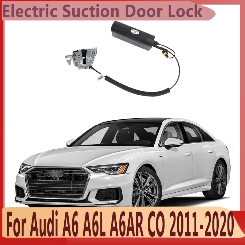 Smart Auto Electric Suction Door Lock for Audi A6 A6L A6AR CO2011-2020 Automatic Soft Close Door Super Silence Car Vehicle Door