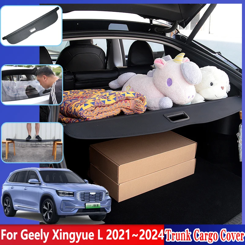 For Geely Xingyue L Accesories Monjaro KX11 2021~2024 Car Rear Trunk Curtain Cargo Cover Dedicated Space Privacy Security Shield