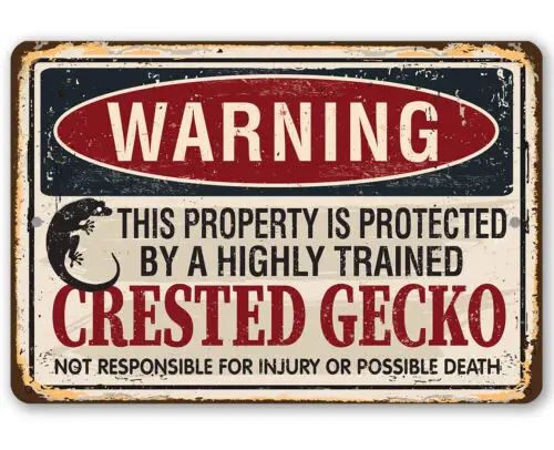 Metal Sign - Warning Property Protected By Crested Gecko - Durable Metal Sign