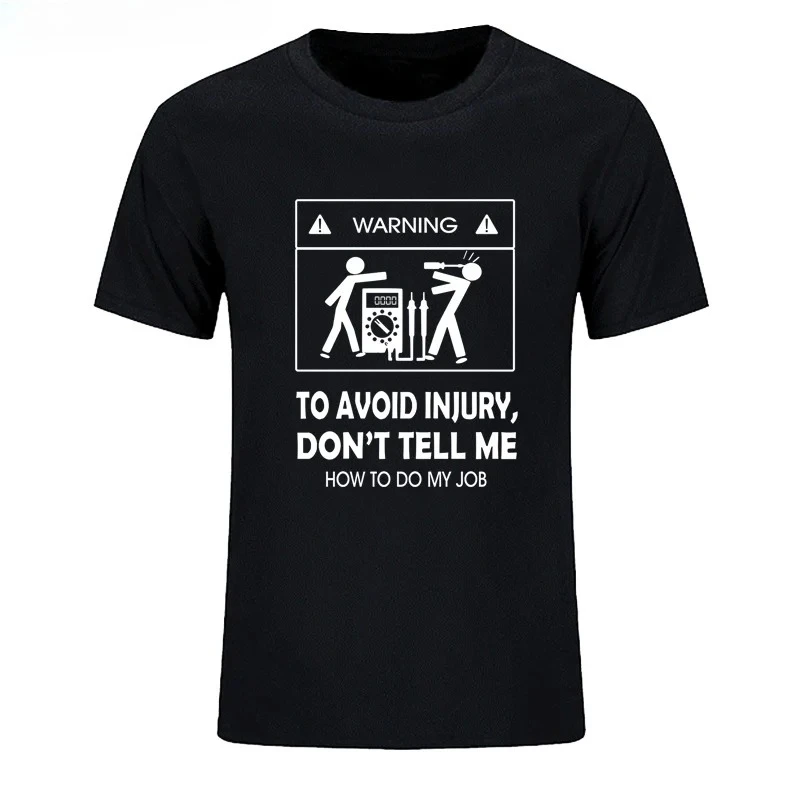 New T-shirts Cool Don't Tell Me How To Do My Job Electrician Funny T-shirt Fashion Y2k Top Vintage Aesthetic Clothes Graphic