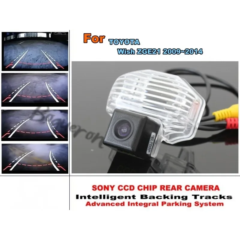 

For TOYOTA Wish ZGE21 2009~2014 Smart Tracks Chip Camera / HD CCD Intelligent Dynamic Parking Car Rear View Camera