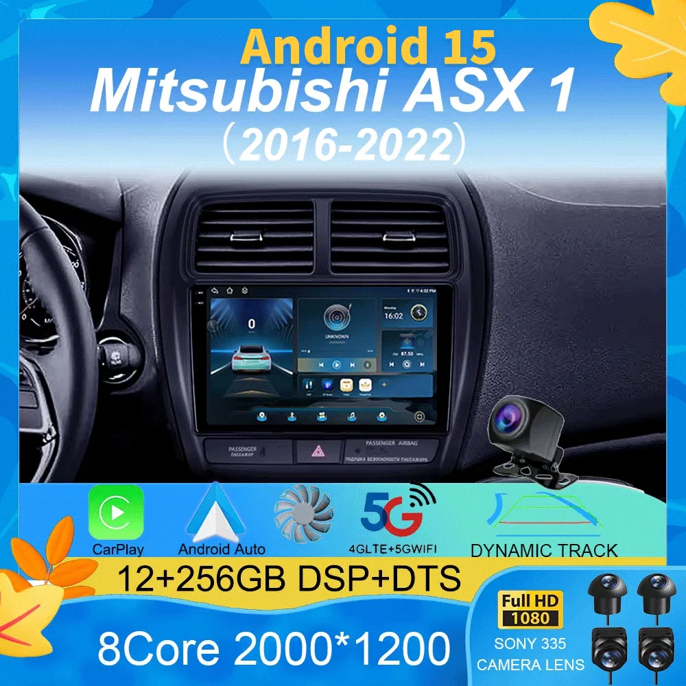 

For Mitsubishi ASX 1 2016 2017 2018 2019 2020 - 2022 Android 15 Car Radio Player DSP Carplay 8G 256G Stereo No 2 din DVD Screen