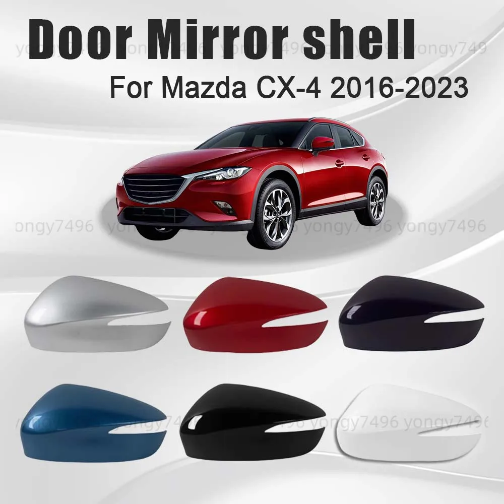

Protective Cover Door Mirror Shell For Mazda CX-4 CX4 2016-2023 Car Rearview Accessories Exterior Pearlescent White Soul Red