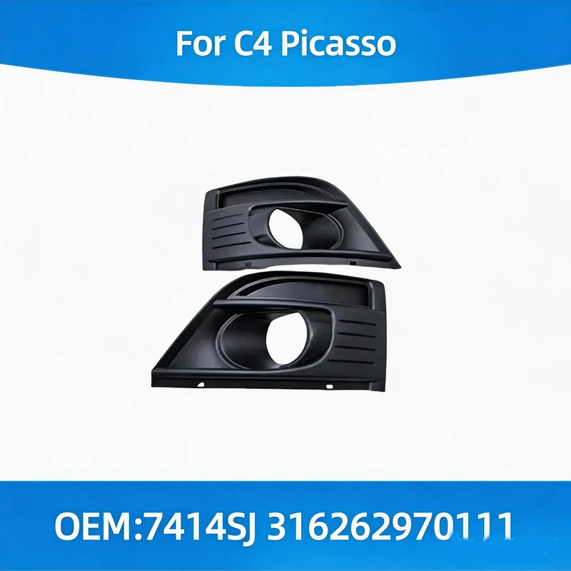 For for Citroen C4 Picasso Grand Bumper decorative protection component Front bumper fog light frame 7414SJ 316262970111