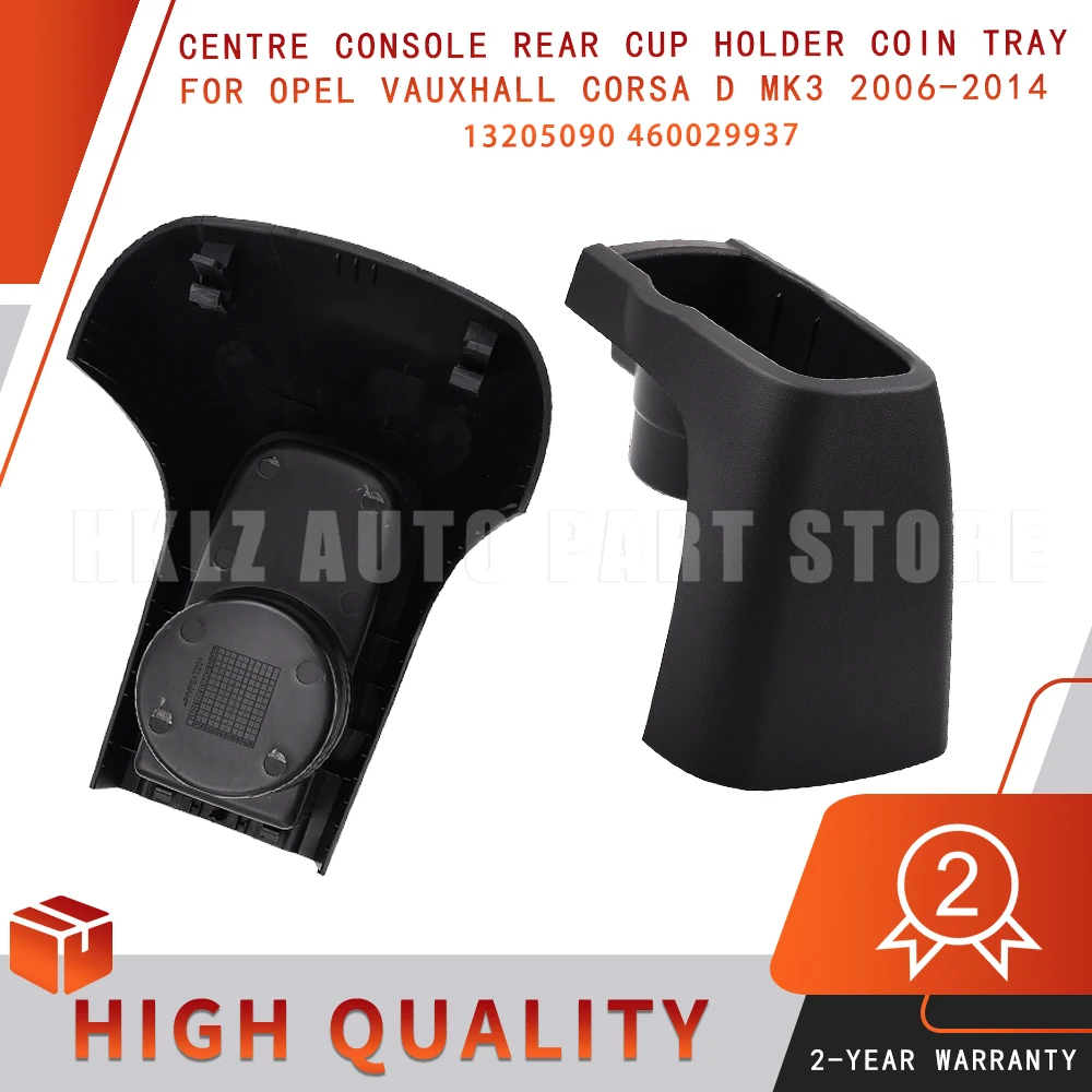 Centre Console Rear Cup Holder Coin Tray 13205090 460029937 for Opel Vauxhall Corsa D MK3 2006-2014 1 Pc New