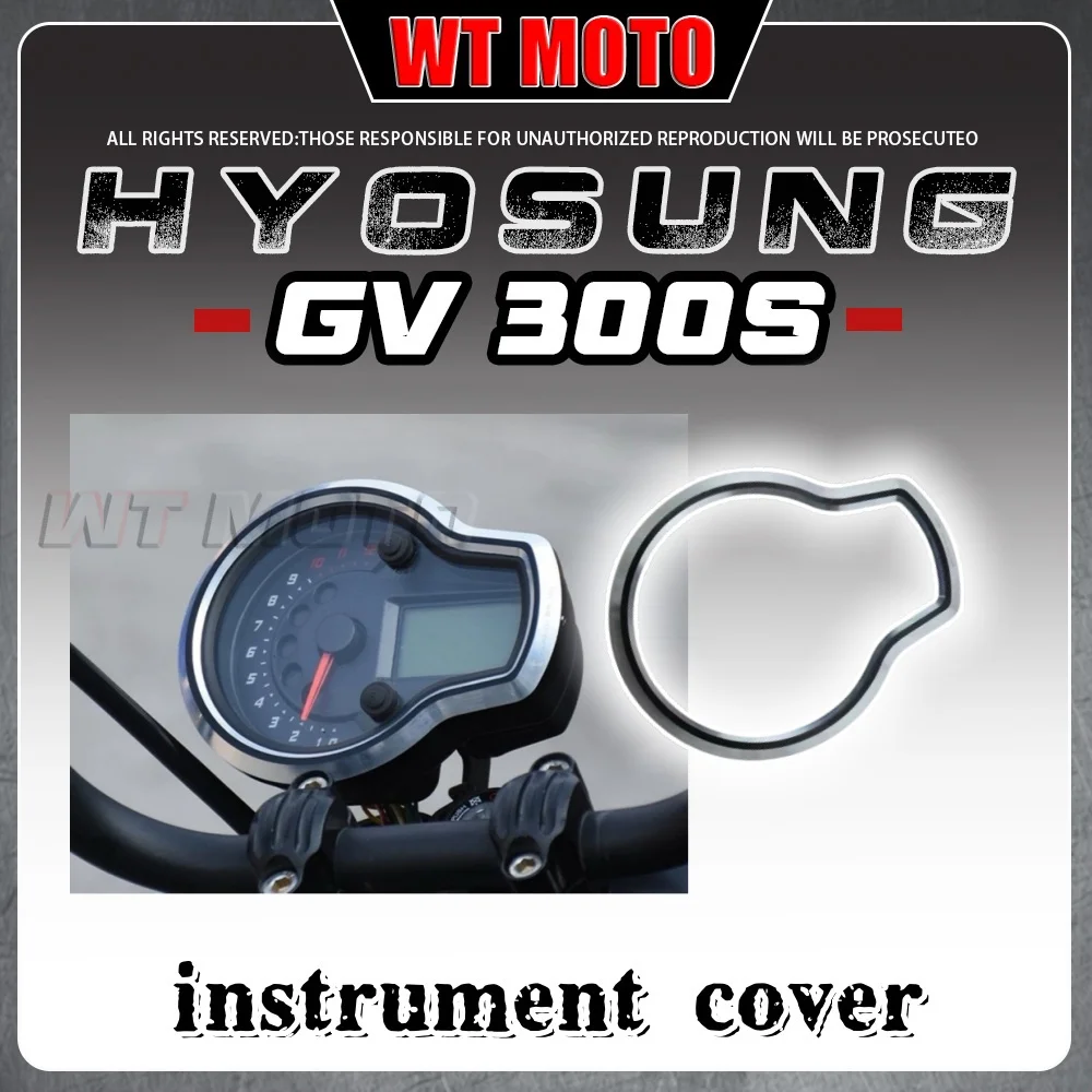 For HYOSUNG GV300s gv125 sinstrument protection ring Hyosung Gv 300 s 300Gvs gv300s 300sGv gv 300 s 300gv s instrument decorativ