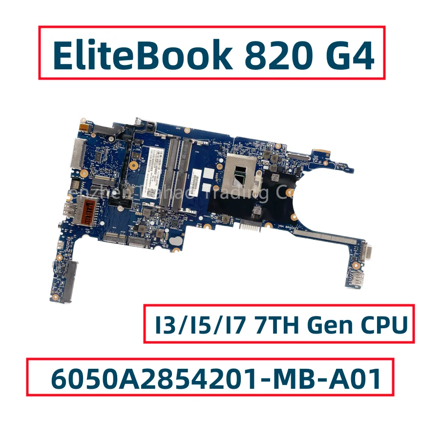 

6050A2854201-MB-A01 For HP EliteBook 820 G4 Laptop Motherboard With Core I5-7300U I7-7600U CPU DDR4 914272-001 914272-601