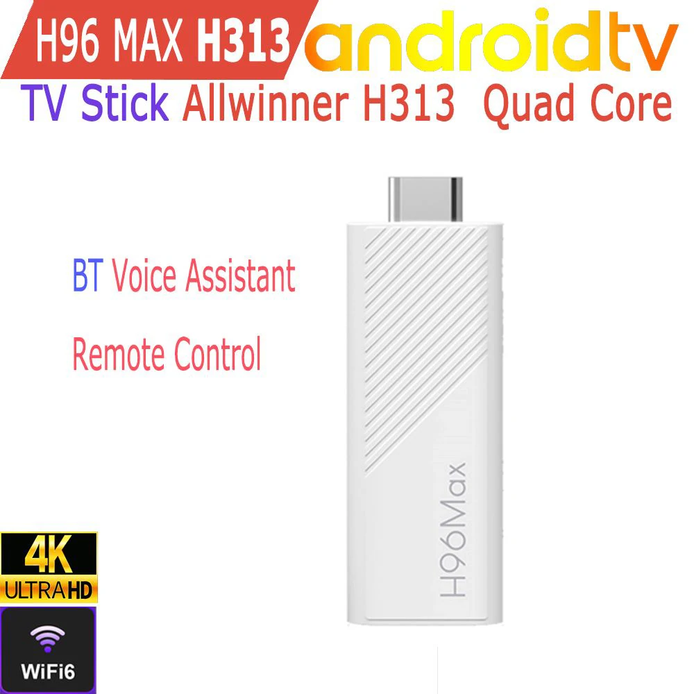 

Android TV Stick Allwinner H313 Quad Core 4K Wifi6 BT Voice Assistant Remote Control Media Player Smart TV Box H96 Max