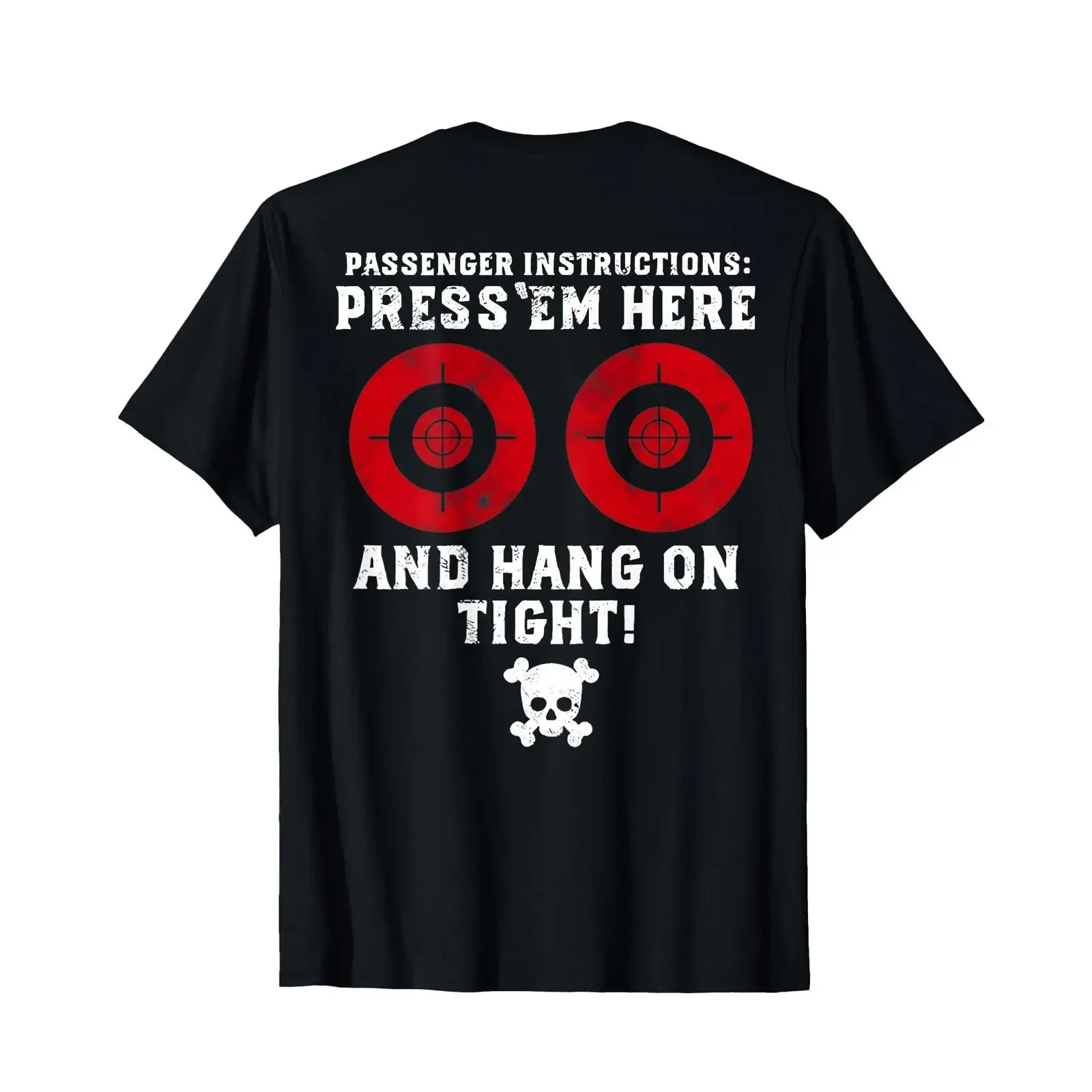 Passenger Instructions Press Em Here Hang On Tight Back T Shirt vintage Washed Unisex graphic Comfortable designer clothes Soft