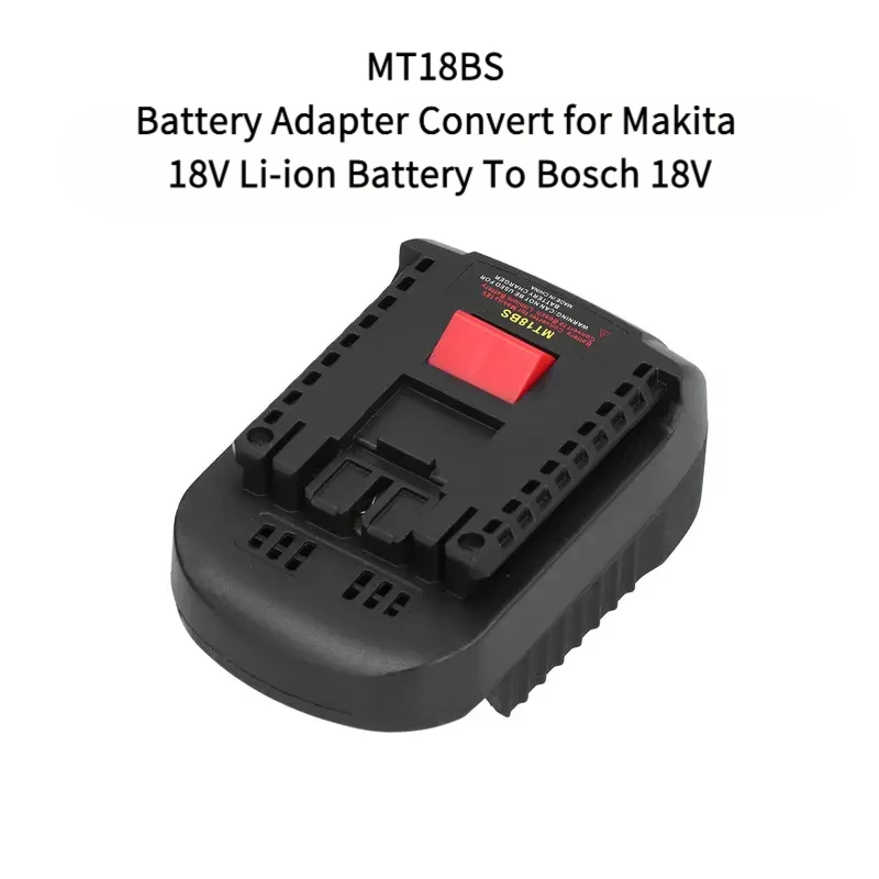 

MT18BS Li-Ion Battery Converter Adapter for Makita 18V BL1830 BL1860 BL1850 BL1840 BL1820 Li-ion Battery To Bosch 18V Tool