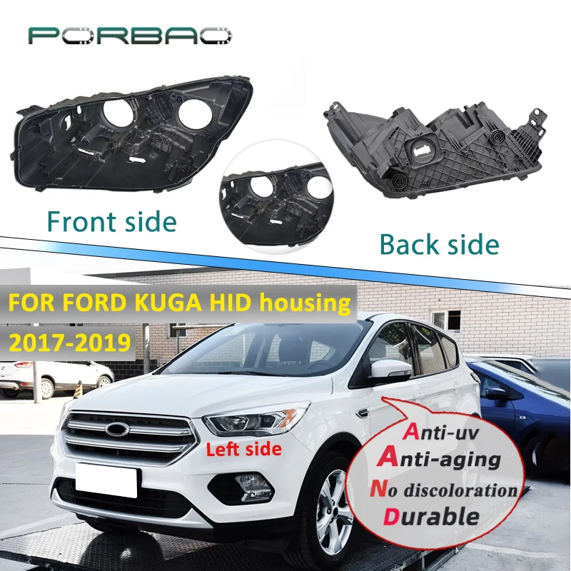 

Automobile Left Right Headlamp Headlight Housing Base For Ford Kuga 2017 2018 2019 Xenon HID Lampshade Lens Lamp Back Cover