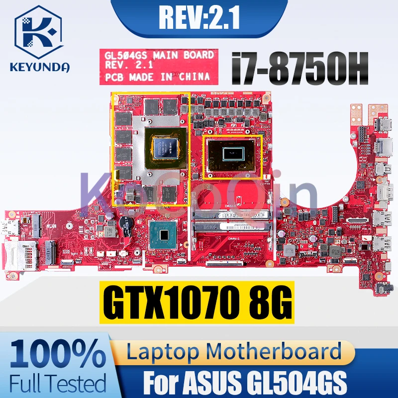 Imagem -02 - Placa-mãe do Portátil para Asus Gl504gs Mainboard Rev:2.1 I78750h Gtx1070 8g 60nr00l0-mb3020 Testado Completo