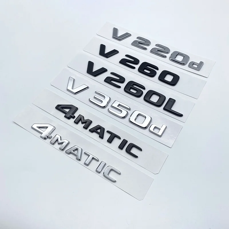 3D Letters V260L V220d V250d V300d NIGHT EDITION Emblem for Mercedes Benz V W447 Car Fender Badge Trunk Nameplate Logo Sticker