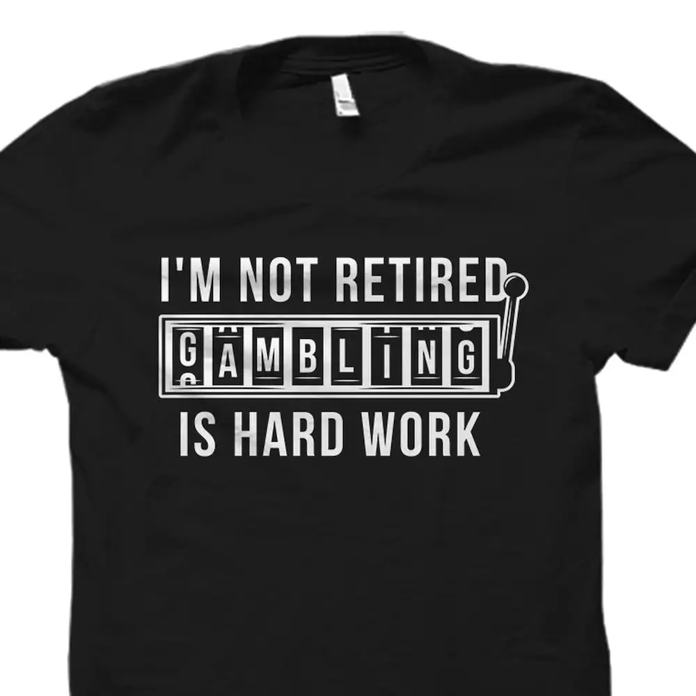 Gambling T Shirt Casino Poker Player Las Vegas Gambler Funny Os4051