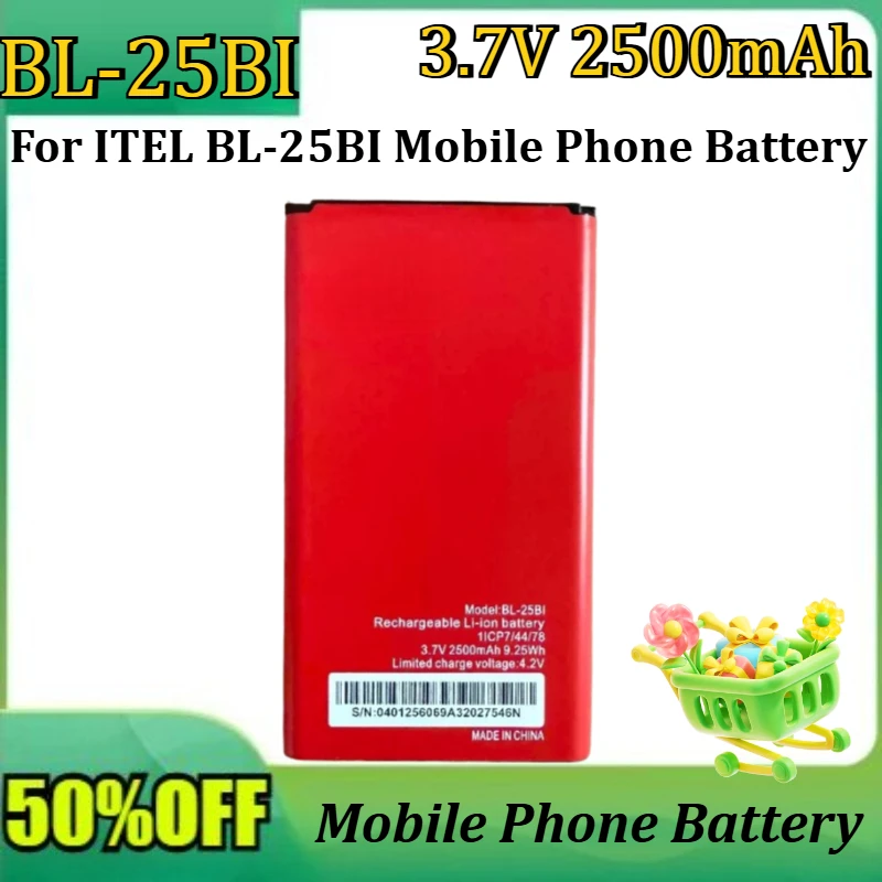 

NEW BL-25BI 3.8V 2500mAh 9.25WH High Quality Battery for ITEL BL-25BI Mobile Phone Battery