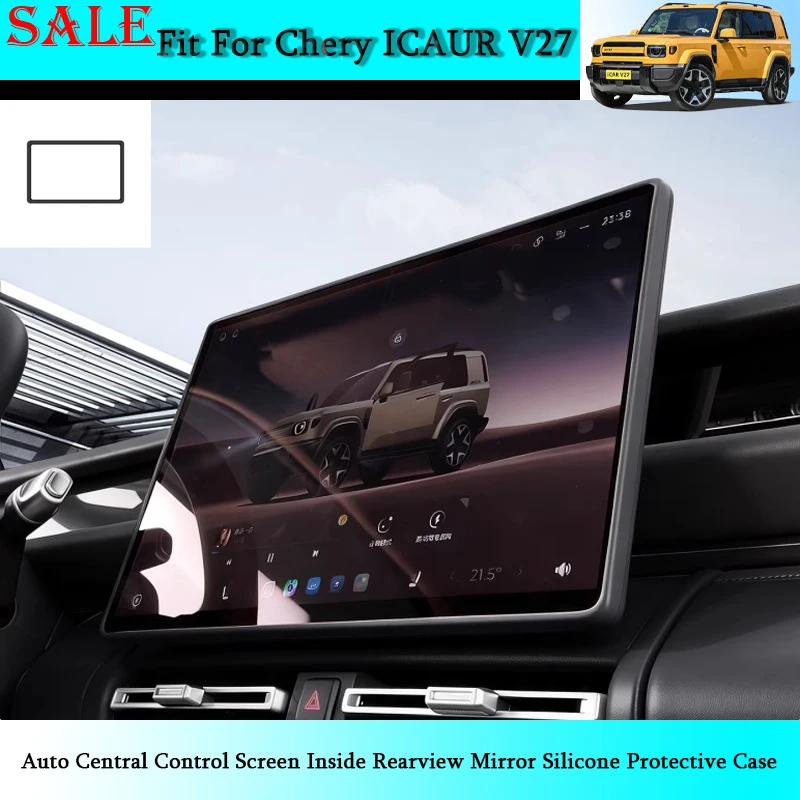 

Fit for Chery ICAR V27 Auto Central Control Screen Inside Rearview Mirror Silicone Protective Case Car Interior Protection Piece