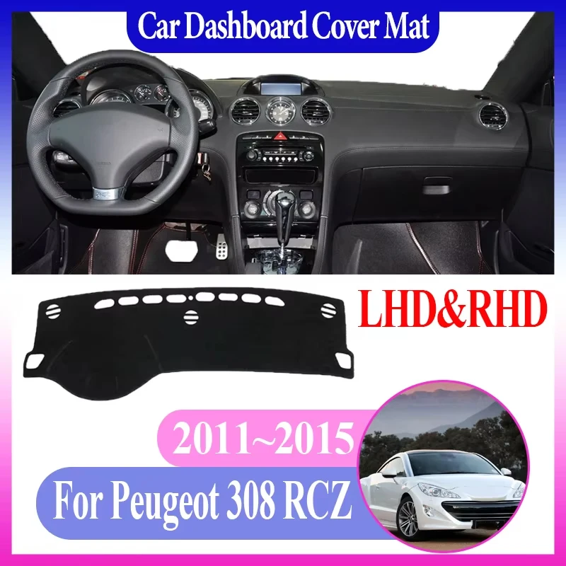 

Коврик для центральной консоли автомобиля для Peugeot 308 RCZ T75 R Coupe 2011 ~ 2015 2012 2013, избегайте света, солнцезащитный коврик для приборной панели, автоинтерьер