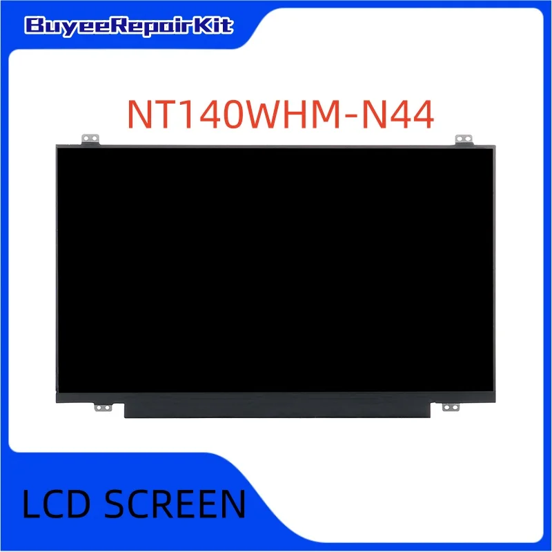 

Original 14.0 Inch NT140WHM-N44 NT140WHM-N41 LCD Screen Matrix Panel 1366(RGB)×768 30 pins Matte 100% Tested Works Well