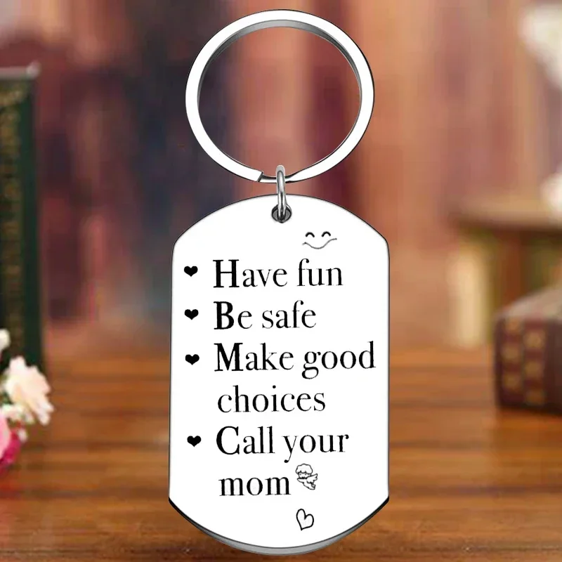 Metal 16 18 Year Old Graduation Birthday Gifts Keychain Son Daughter Key Chain Pendant Have Fun, Be Safe, Make Good Choices