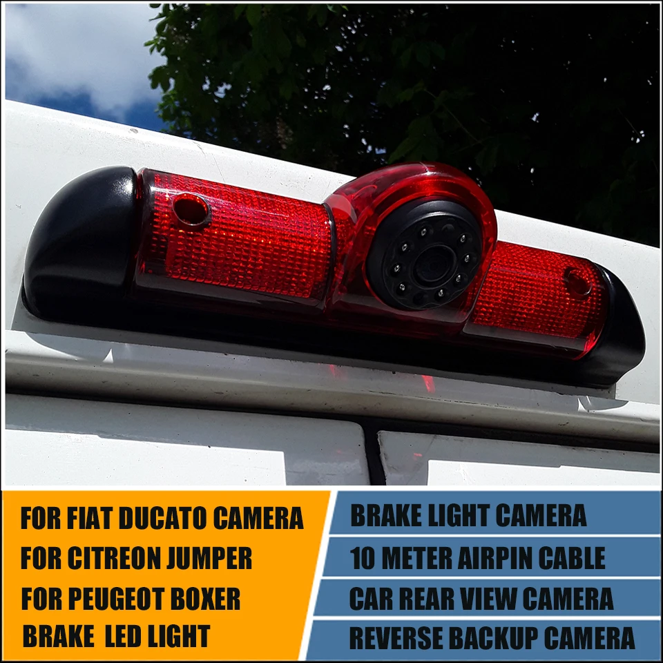 

Brake LED Light Rear View Reverse Backup Camera For Citroen JUMPER III Fiat DUCATO X250 Peugeot BOXER III 720P Reversing Camera