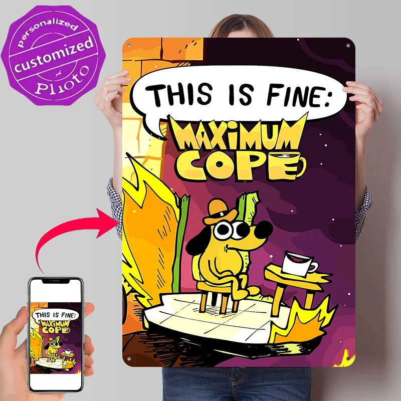 This Is Fine: Maximum Cope Dog Game Poster Retro 3D Printed Metal Signs Customized Wall Hanging Gift for Tin Sign Room Ornaments