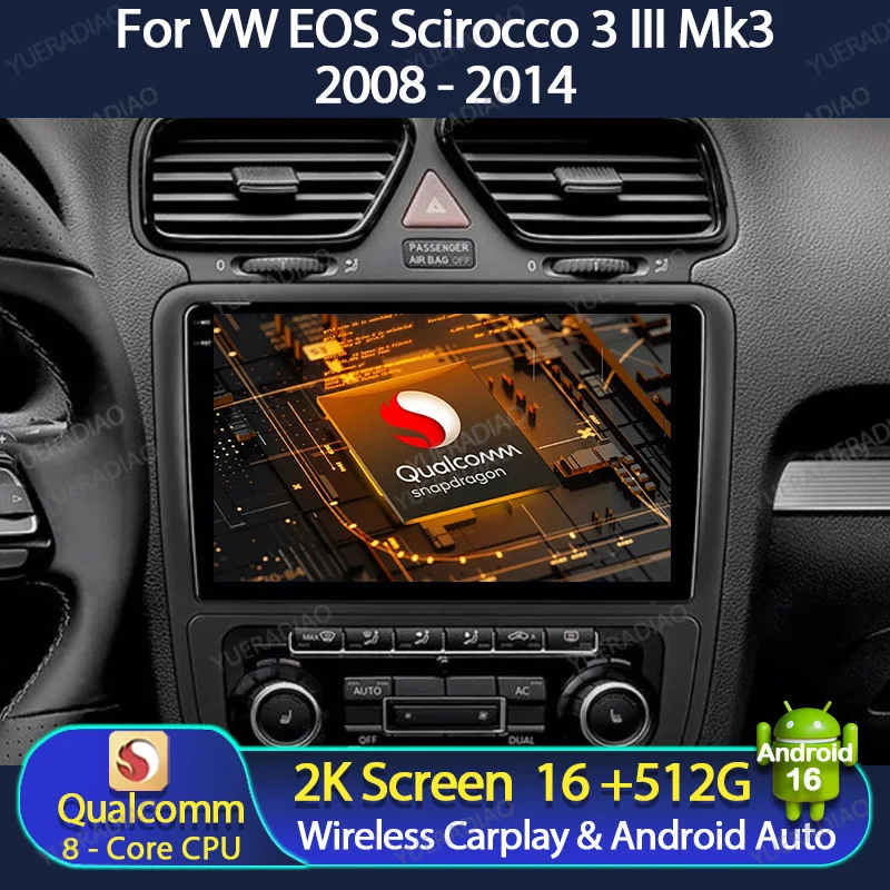 Android 16 Car Radio For Volkswagen VW Scirocco Eos 2007 - 2014 GPS NAVI 2DIN Multimedia Video Player QLED Qualcomm Head Unit BT