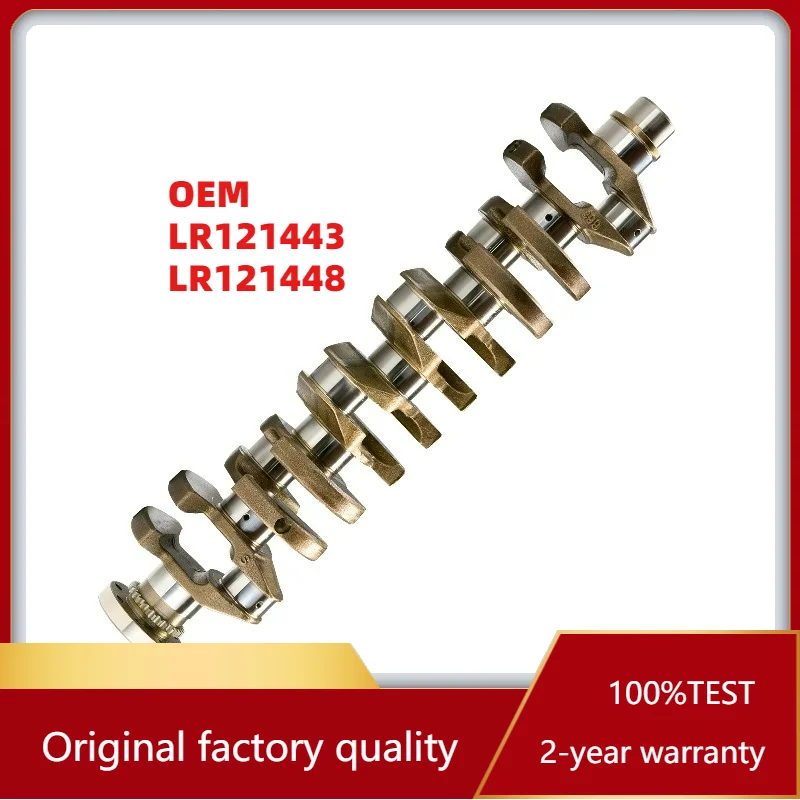 

Top-grade OEM LR121443 LR121448 Crankshaft