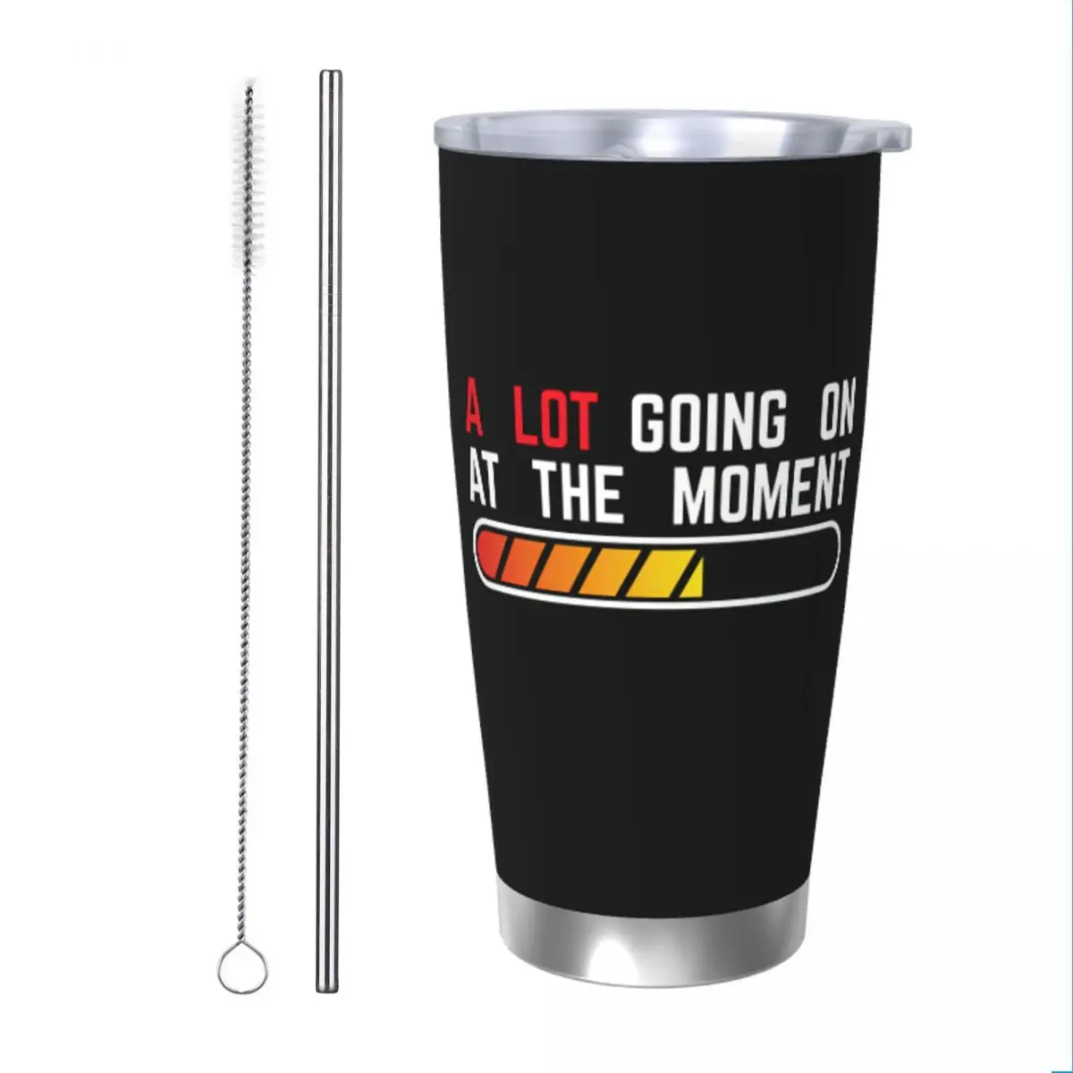 A Lot Going On At The Moment Tumbler Vacuum Insulated Coffee Cups with Lid Straw Office Home Mug Hot Cold Drink, 20oz