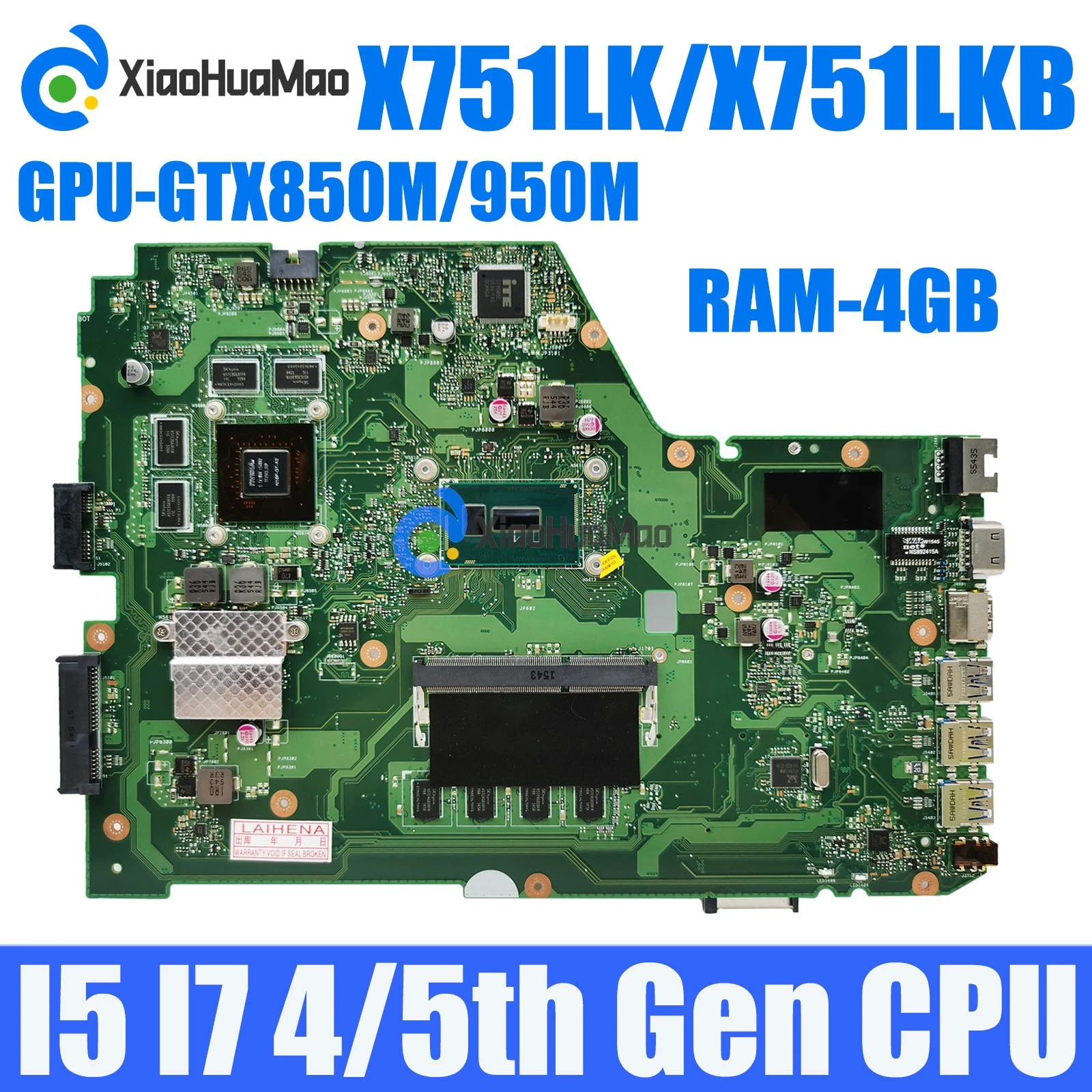 

X751LK with i5 i7-4th 5th Gen 4G-RAM GTX850M/950M-V2G GPU Mainboard For Asus X751L X751LK X751LX X751LKB Laptop Motherboard