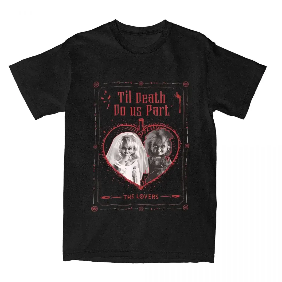 Chucky Valentine's Day Til Death Do Us Part T-Shirt Men Round Neck Cotton T Shirts Short Sleeve Tee Shirt Big Size Clothing