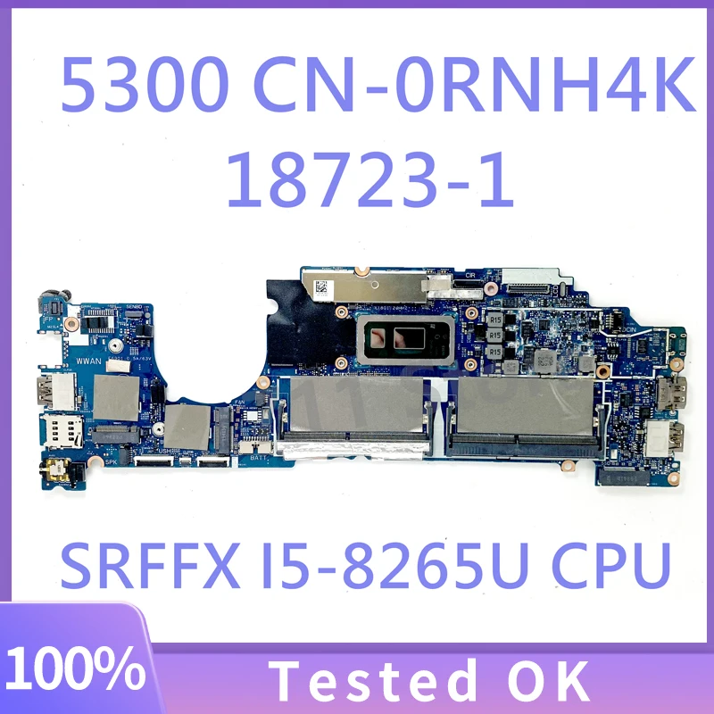 

RNH4K 0RNH4K CN-0RNH4K Mainboard For DELL 5300 Laptop Motherboard 18723-1 With SRFFX I5-8265U CPU 100% Fully Tested Working Well