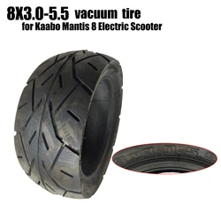 For 8X3.0-5.5  Kaabo Mantis8 Vacuum Tyre Tubeless Tires Mantis 8 Inch Electric Skateboard Scooter Parts 8x3.0  Accessories