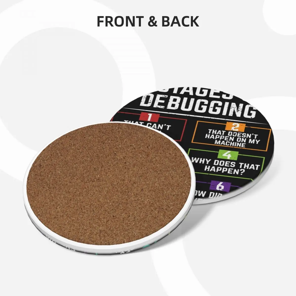 6 Stages Of Debugging Computer Programming Ceramic Coasters (Set of 4) for coffee cups cute set Coasters