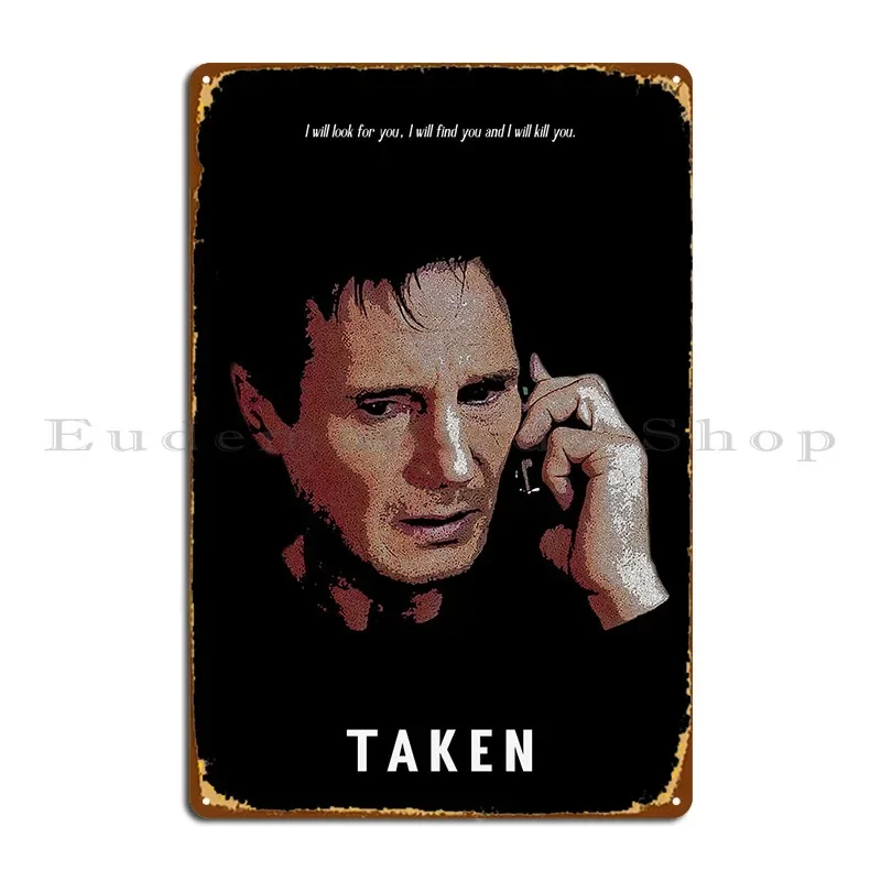Taken Metal Plaque Club Create Printing Funny Printing Tin Sign Poster