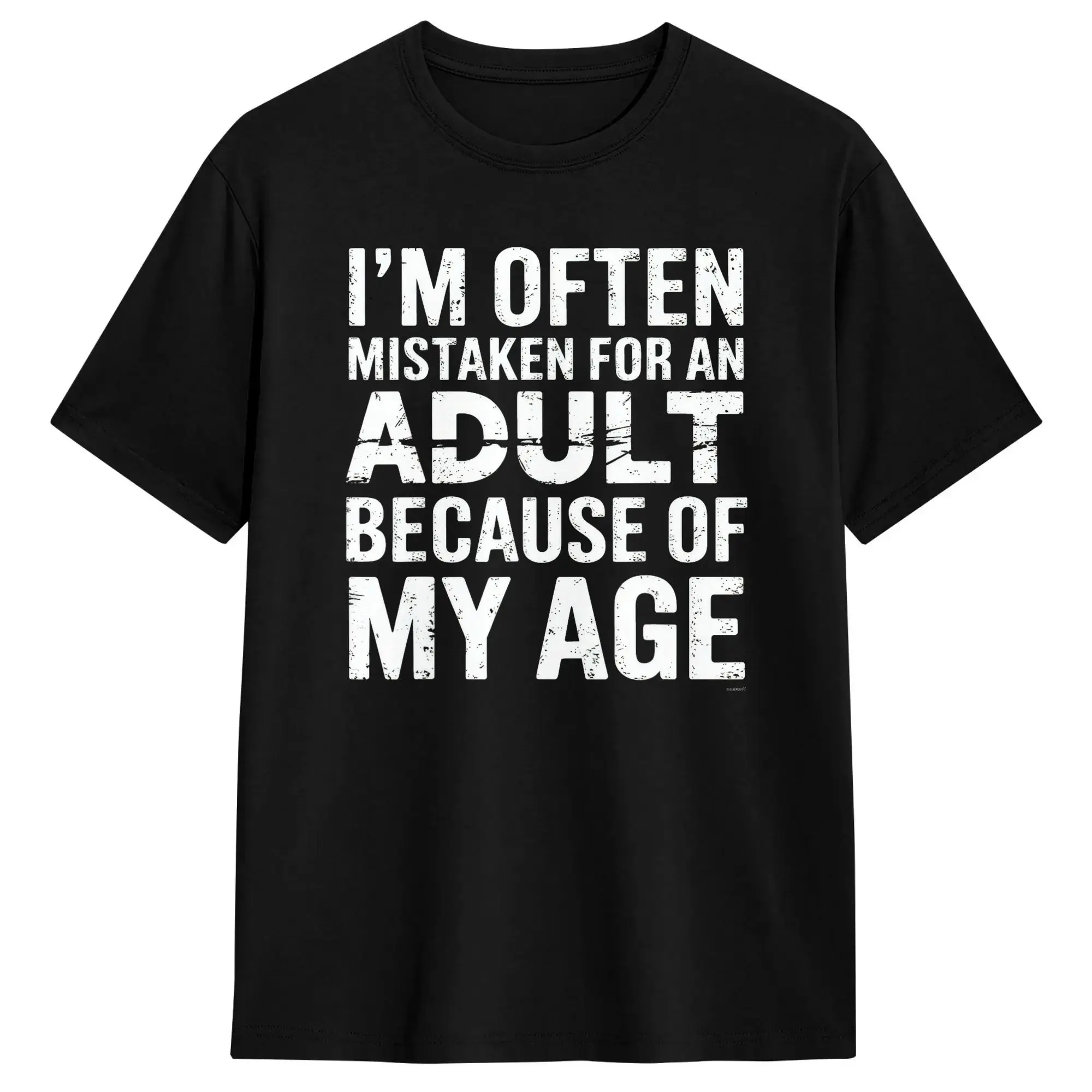 I’m Often Mistaken for an Adult Because of My Age T Shirts for Men Cotton Vintage T-Shirt O Neck  Tees Short Sleeve Clothes