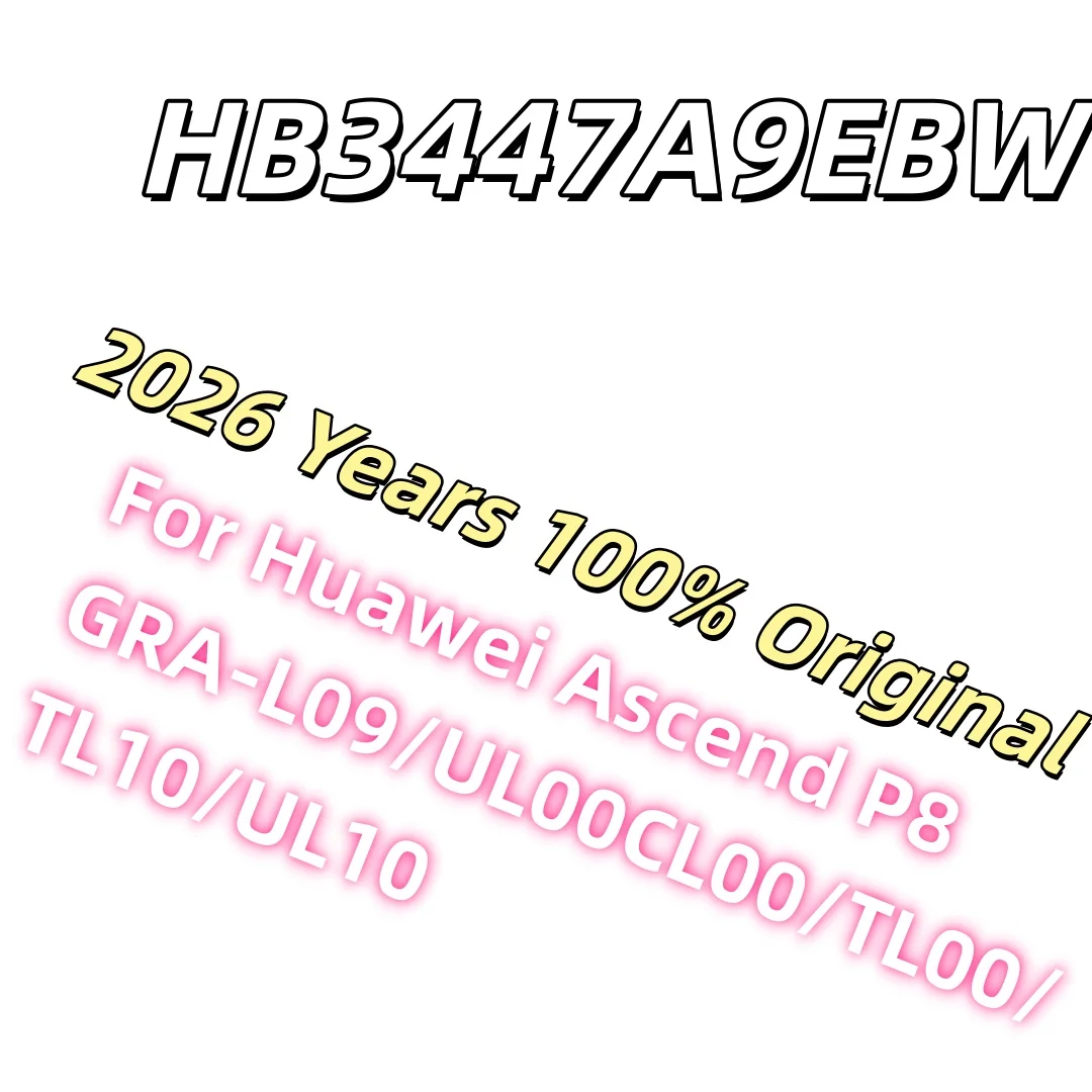 2026 Years 100% Original lithium Battery HB3447A9EBW For Huawei Ascend P8 GRA-L09 GRA-UL00 GRA-UL10 2600mAh+Free Tools